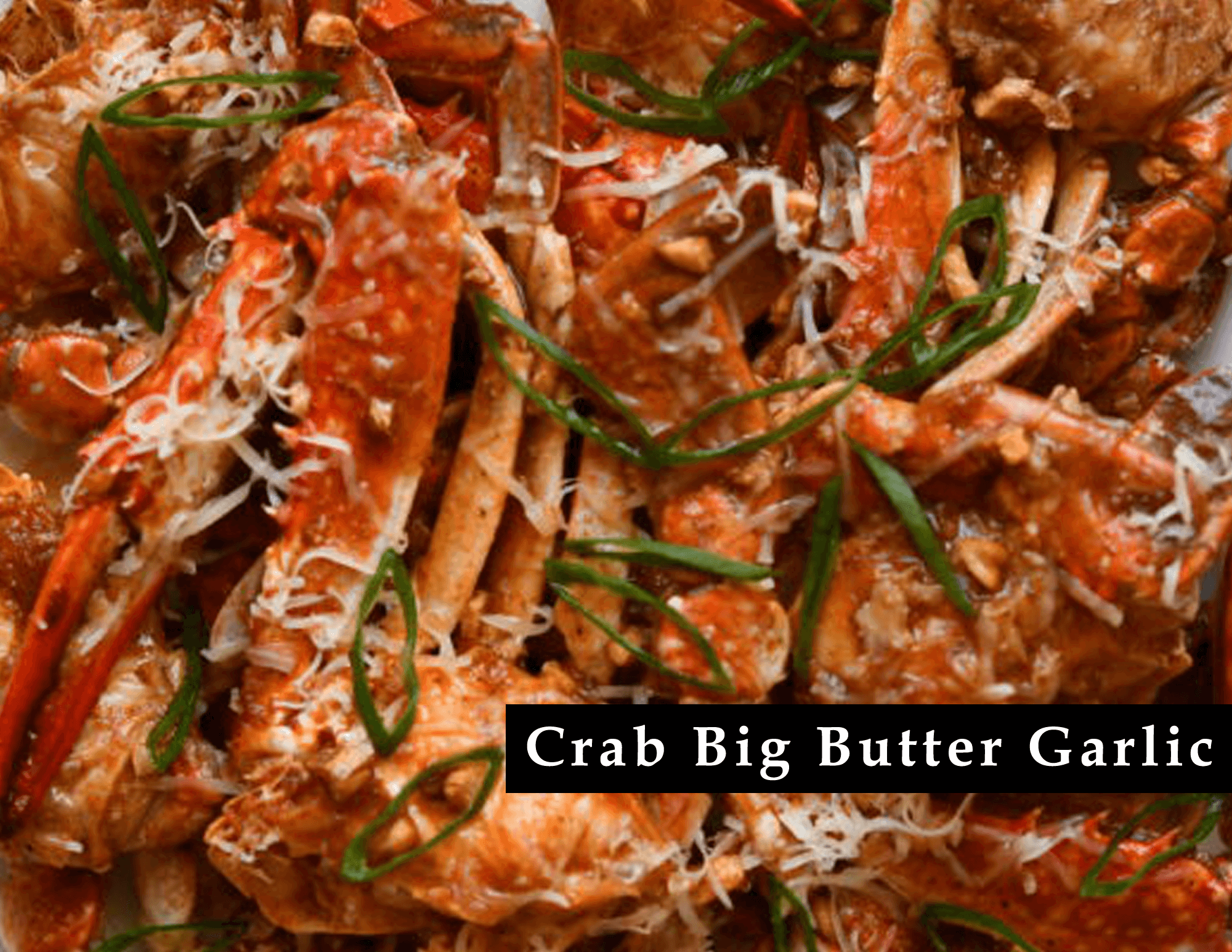 Crabs Big (Butter Garlic)
